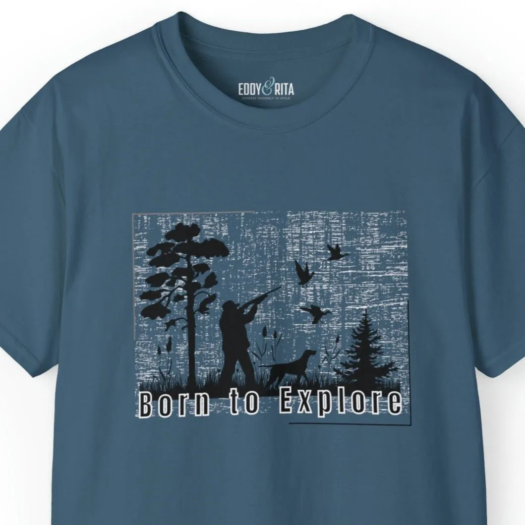 Born to Explore Hunting Man Men's Tee - Adventurous Outdoor Graphic Shirt