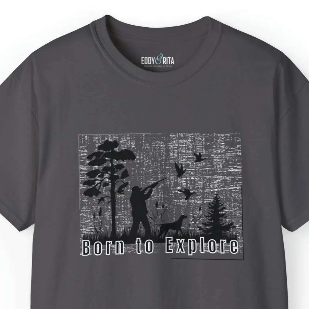 Born to Explore Hunting Man Men's Tee - Adventurous Outdoor Graphic Shirt