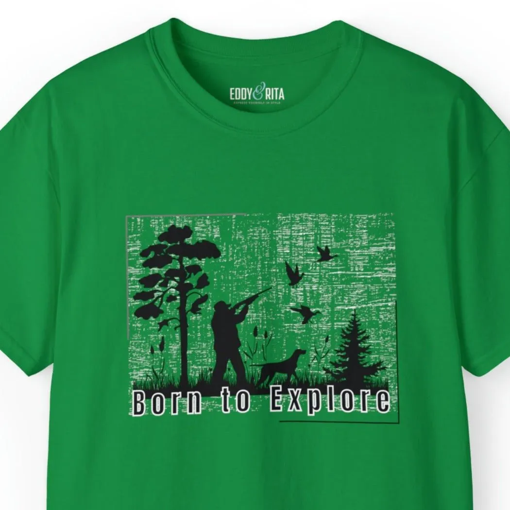 Born to Explore Hunting Man Men's Tee - Adventurous Outdoor Graphic Shirt